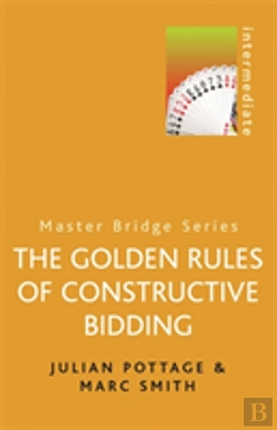 Bertrand.pt - The Golden Rules Of Constructive Bidding