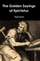 The Golden Sayings Of Epictetus