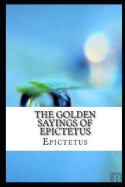 Bertrand.pt - The Golden Sayings Of Epictetus Illustrated