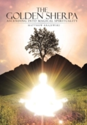 The Golden Sherpa: Ascending Into Magical Spirituality