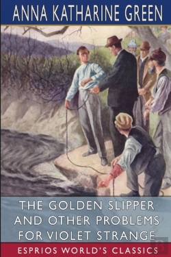 Bertrand.pt - The Golden Slipper And Other Problems For Violet Strange (Esprios Classics)