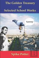 The Golden Treasury Of Selected School Works