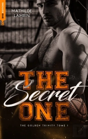 The Golden Trinity Tome 1 : The Secret One