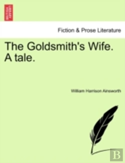 Bertrand.pt - The Goldsmith'S Wife. A Tale.