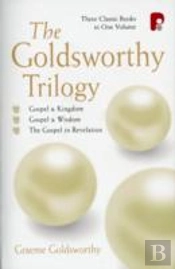The Goldsworthy Trilogy: Gospel & Kingdom, Wisdom & Revelation