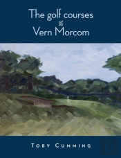 The Golf Courses Of Vern Morcom