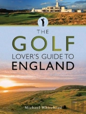The Golf Lover'S Guide To England