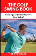The Golf Swing Book