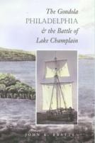 The Gondola ''''Philadelphia'''' And The Battle Of Lake Champlain