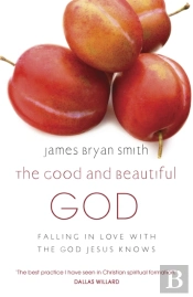 The Good And Beautiful God