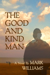The Good And Kind Man