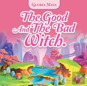 The Good And The Bad Witch