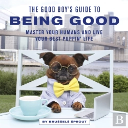 Bertrand.pt - The Good Boy'S Guide To Being Good