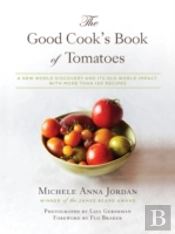The Good Cook'S Book Of Tomatoes