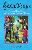 The Good Deed Crew And The Easter Trumpet Mystery