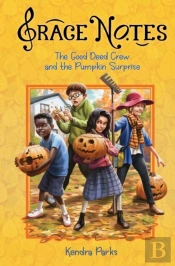 The Good Deed Crew And The Pumpkin Surprise