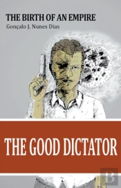 The Good Dictator I