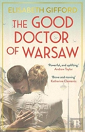 The Good Doctor Of Warsaw
