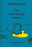 The Good Enough Parent
