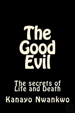 Bertrand.pt - The Good Evil: The Secrets Of Life And Death