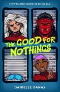 The Good For Nothings