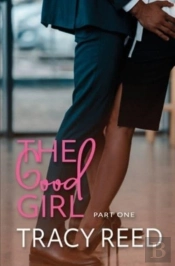 The Good Girl Part One