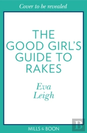 The Good Girlâ€™S Guide To Rakes