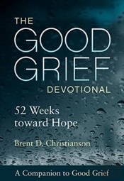 The Good Grief Devotional