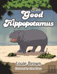 The Good Hippopotamus