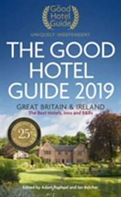 The Good Hotel Guide 2019
