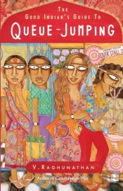 The Good Indian'S Guide To Queue-Jumping