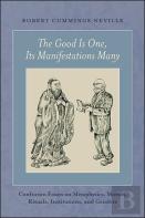 The Good Is One, Its Manifestations Many