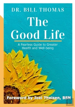 Bertrand.pt - The Good Life: A Fearless Guide To Great