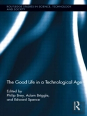 The Good Life In A Technological Age