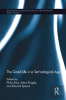 The Good Life In A Technological Age