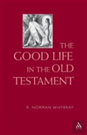 The Good Life In The Old Testament