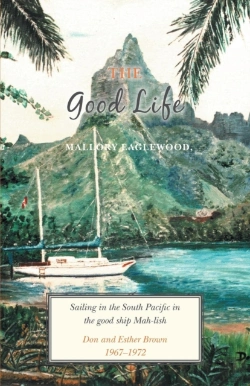 Bertrand.pt - The Good Life:  Sailing In The South Pacific In The Good Ship Mah-Lish