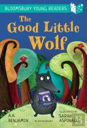 The Good Little Wolf: A Bloomsbury Young Reader