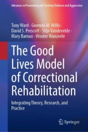 The Good Lives Model Of Correctional Rehabilitation