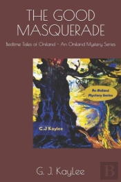 The Good Masquerade