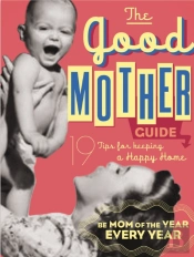 The Good Mother'S Guide