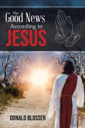 The Good News According To Jesus