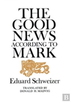 Bertrand.pt - The Good News According To Mark