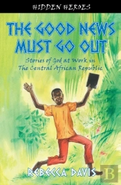 The Good News Must Go Out