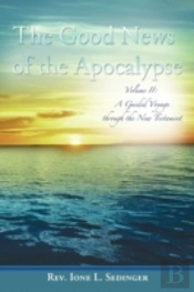The Good News Of The Apocalypse