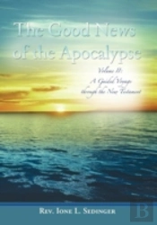 The Good News Of The Apocalypse