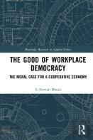 The Good Of Workplace Democracy
