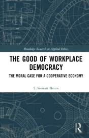 The Good Of Workplace Democracy