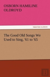 The Good Old Songs We Used To Sing, '61 To '65
