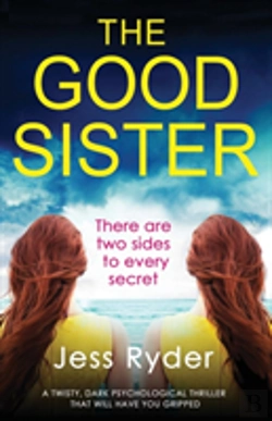 Bertrand.pt - The Good Sister: A Twisty, Dark Psychological Thriller That Will Have You Gripped